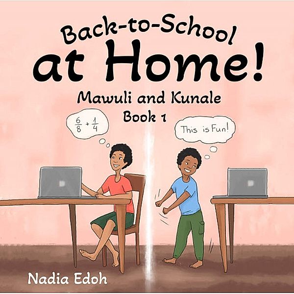 Back-to-School at Home! / Gatekeeper Press, Nadia Edoh