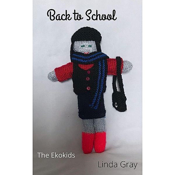 Back to School (Ekokids) / Ekokids, Linda Gray