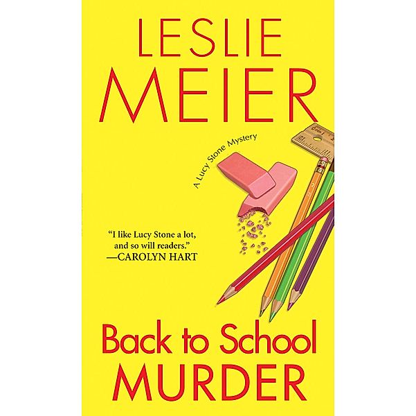 Back to School Murder / A Lucy Stone Mystery Bd.4, Leslie Meier