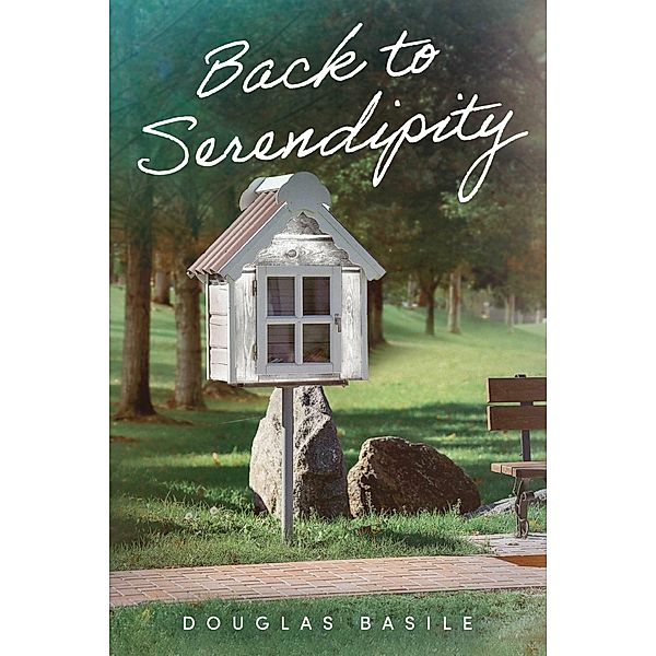 Back to Serendipity, Douglas Basile