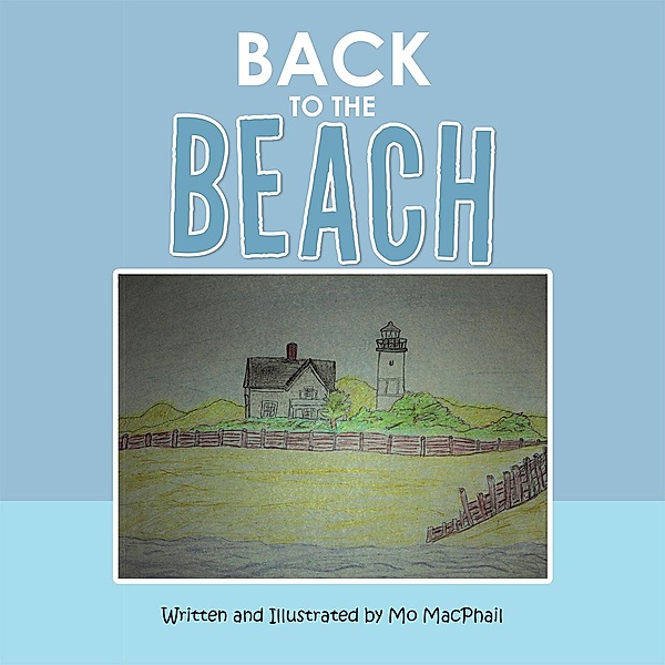 Back to the Beach, Mo MacPhail