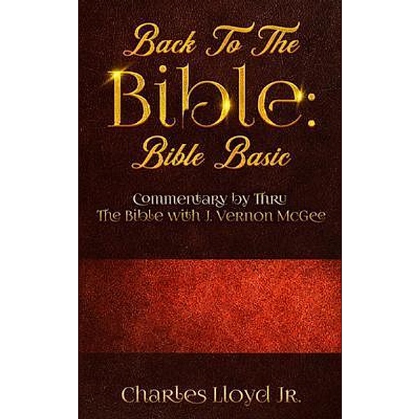 Back To The Bible Bible Basic, Charles Lloyd