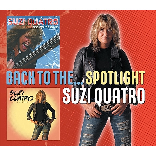 Back To The Drive/In The Spotlight (2cd Expanded), Suzi Quatro