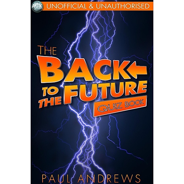 Back to the Future Quiz Book / Movie Quiz, Paul Andrews