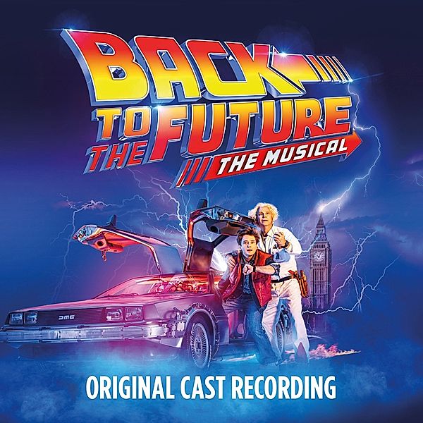 Back To The Future: The Musical, Original Cast of Back To The Future: The Musical