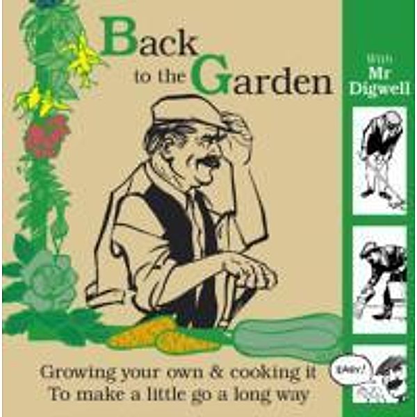 Back to the Garden with Mr Digwell, Paul Peacock