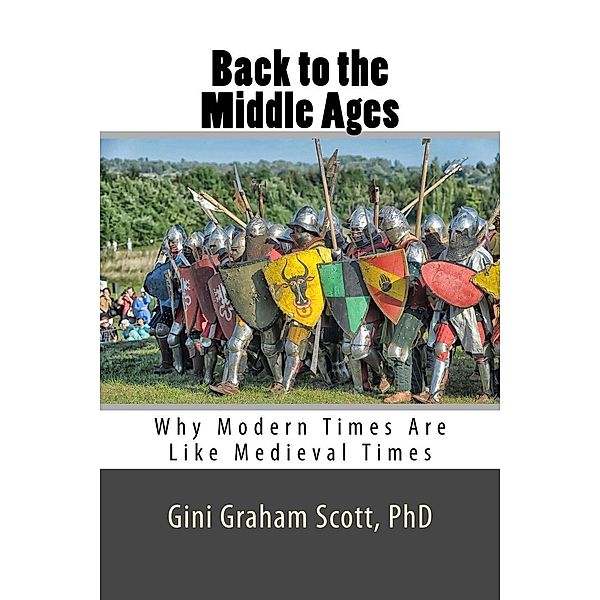 Back to the Middle Ages, Gini Graham Scott