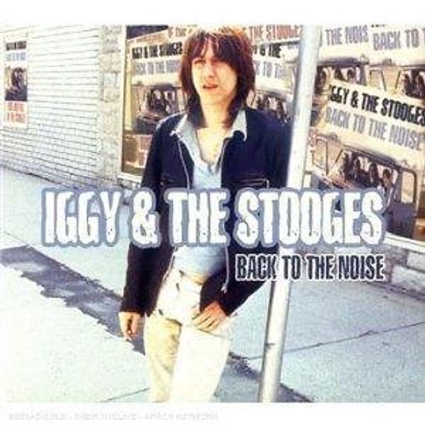 Back To The Noise, Iggy & The Stooges