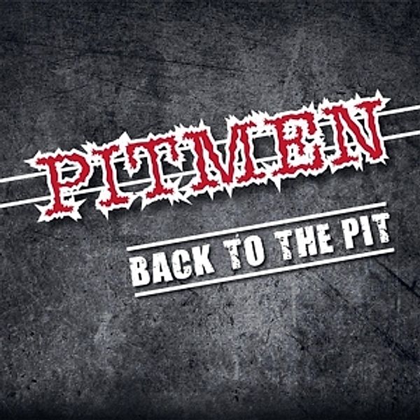 Back To The Pit (Vinyl), Pitmen