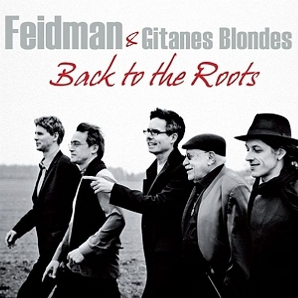 Back To The Roots, Giora Feidman, Gitanes Blondes