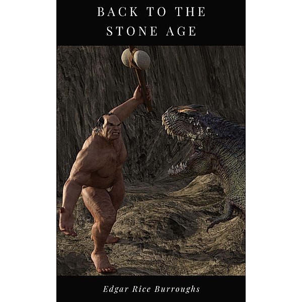 Back to the Stone Age, Edgar Rice Burroughs