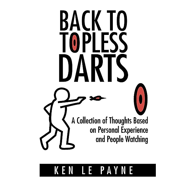 Back to Topless Darts, Ken Le Payne