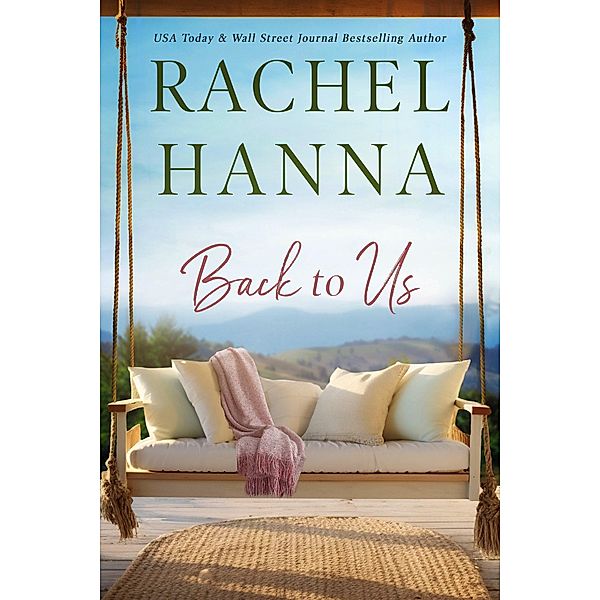 Back To Us, Rachel Hanna