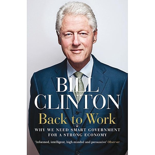 Back to Work, President Bill Clinton