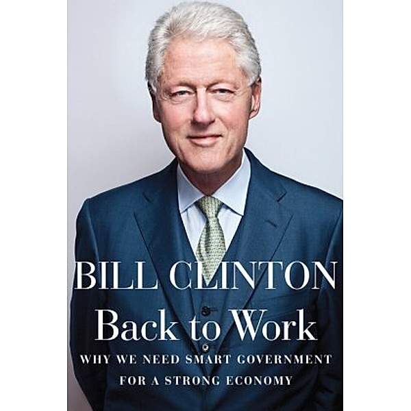 Back to Work, Bill Clinton