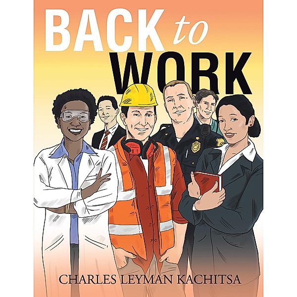 Back to Work, Charles Leyman Kachitsa