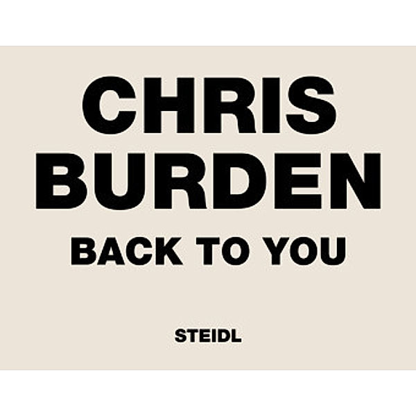 Back to You, Chris Burden