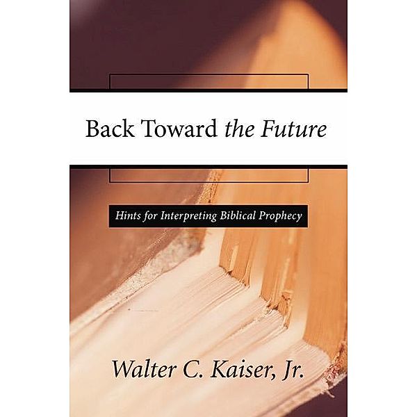 Back Toward the Future, Walter C. Jr. Kaiser