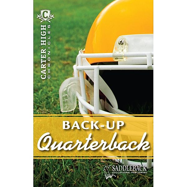 Back-Up Quarterback / Carter High Chronicles, Eleanor Robins