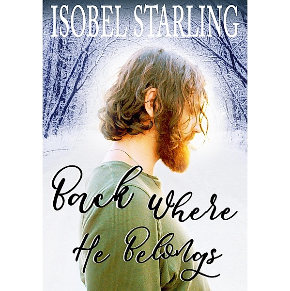 Back Where He Belongs, Isobel Starling
