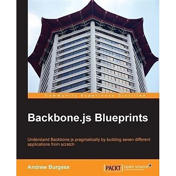 Backbone.js Blueprints, Andrew Burgess