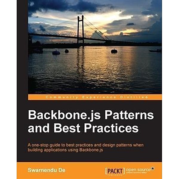 Backbone.js Patterns and Best Practices, Swarnendu de