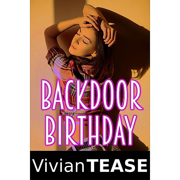 Backdoor Birthday, Vivian Tease