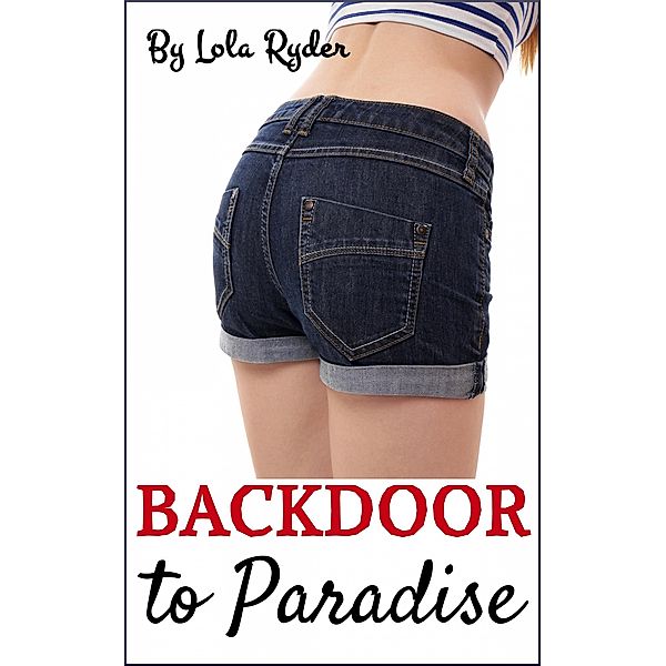 Backdoor to Paradise, Lola Ryder