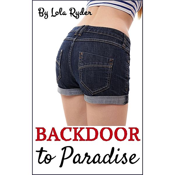 Backdoor to Paradise, Lola Ryder