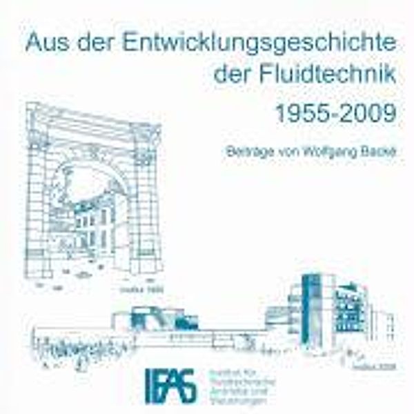 Backé, W: Aus der Entwicklungsgeschichte der Fluidtechnik 19, Wolfgang Backé