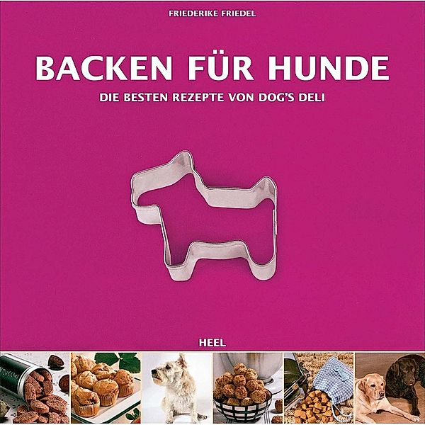 Backen für Hunde, Friederike Friedel