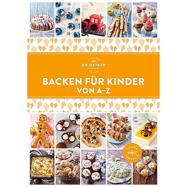 Backen für Kinder von A-Z, Oetker