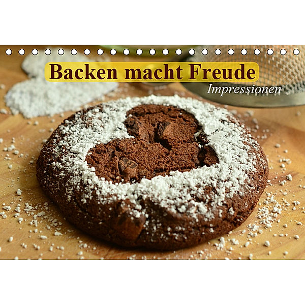 Backen macht Freude. Impressionen (Tischkalender 2019 DIN A5 quer), Elisabeth Stanzer