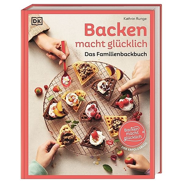 Backen macht glücklich, Kathrin Runge