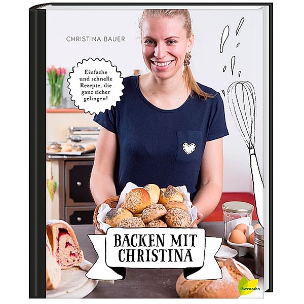 Backen Mit Christina Buch Von Christina Bauer Versandkostenfrei Kaufen