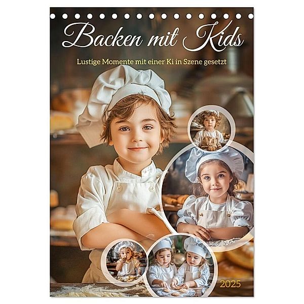 Backen mit Kids (Tischkalender 2025 DIN A5 hoch), CALVENDO Monatskalender, Calvendo, Steffen Gierok-Latniak