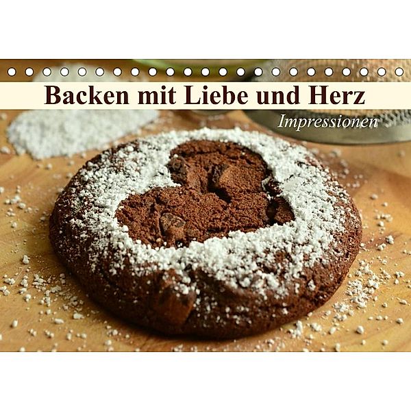 Backen mit Liebe und Herz. Impressionen (Tischkalender 2023 DIN A5 quer), Elisabeth Stanzer