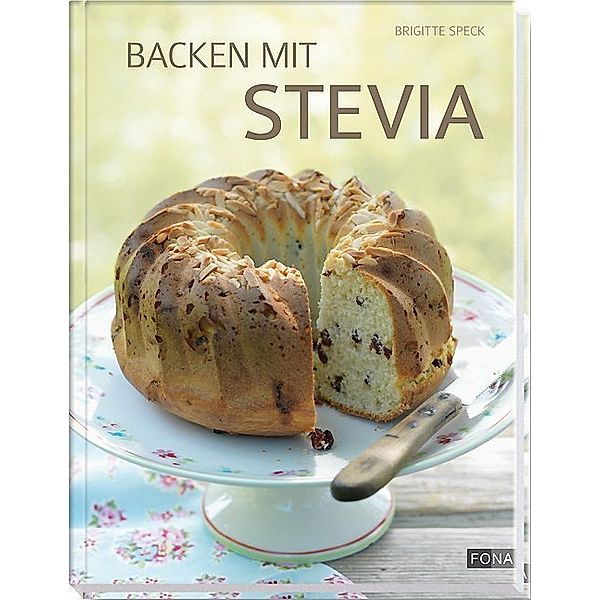 Backen mit Stevia, Brigitte Speck