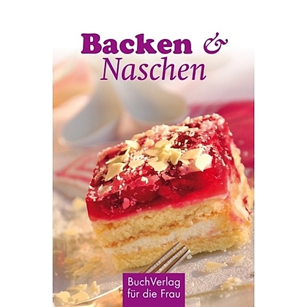 Backen & Naschen, Regina Röhner