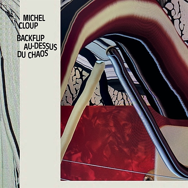 Backflip Au-Dessus Du Chaos, Michel Cloup