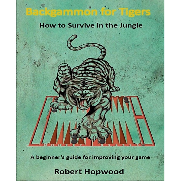 Backgammon for Tigers, Robert Hopkins