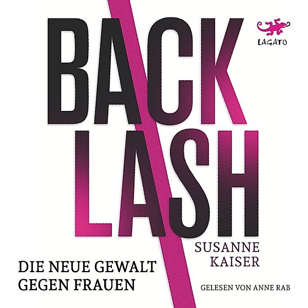Backlash - Die neue Gewalt gegen Frauen, Susanne Kaiser