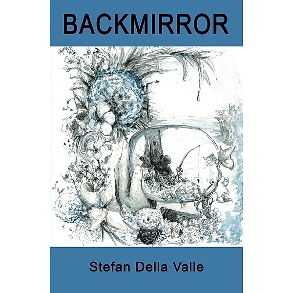 Backmirror, Stefan Della Valle
