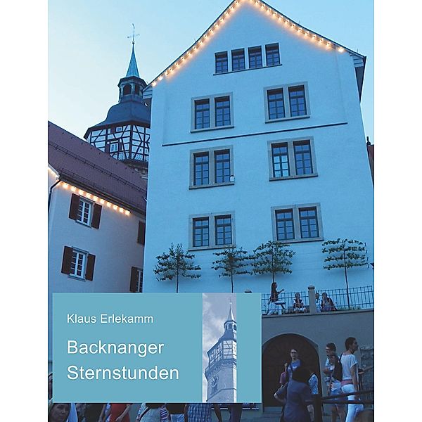 Backnanger Sternstunden, Klaus Erlekamm