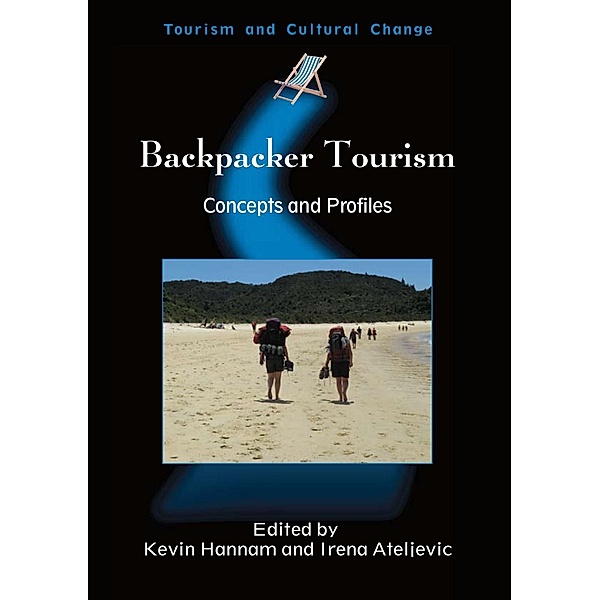 Backpacker Tourism / Tourism and Cultural Change Bd.13