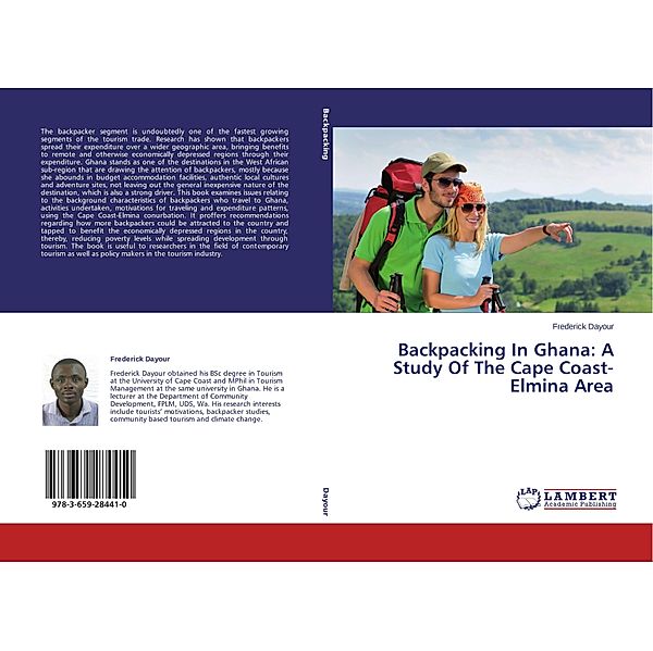 Backpacking In Ghana: A Study Of The Cape Coast- Elmina Area, Frederick Dayour