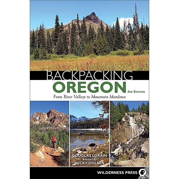 Backpacking Oregon / Backpacking, Douglas Lorain