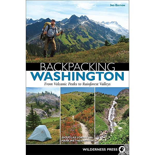 Backpacking Washington / Backpacking, Douglas Lorain, Mark Wetherington