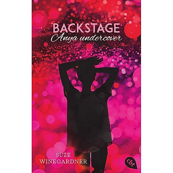 Backstage - Anya undercover / Backstage Pass (Serie) Bd.4, Suze Winegardner