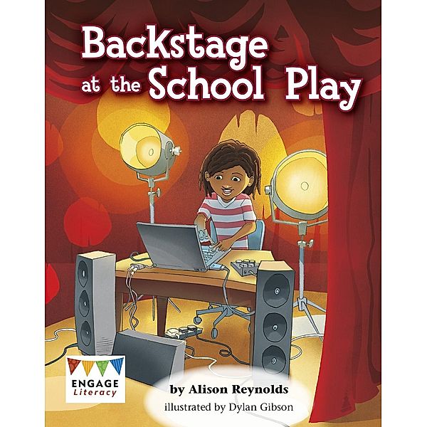 Backstage at the School Play / Raintree Publishers, Alison Reynolds
